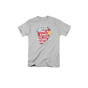 End Of The World Sale Funny Adult T-Shirt Tee $20.49 At Walmart