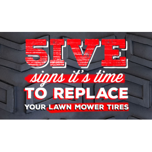 Is it time to replace your lawn mower tires get Offer on it At Tirebuyer